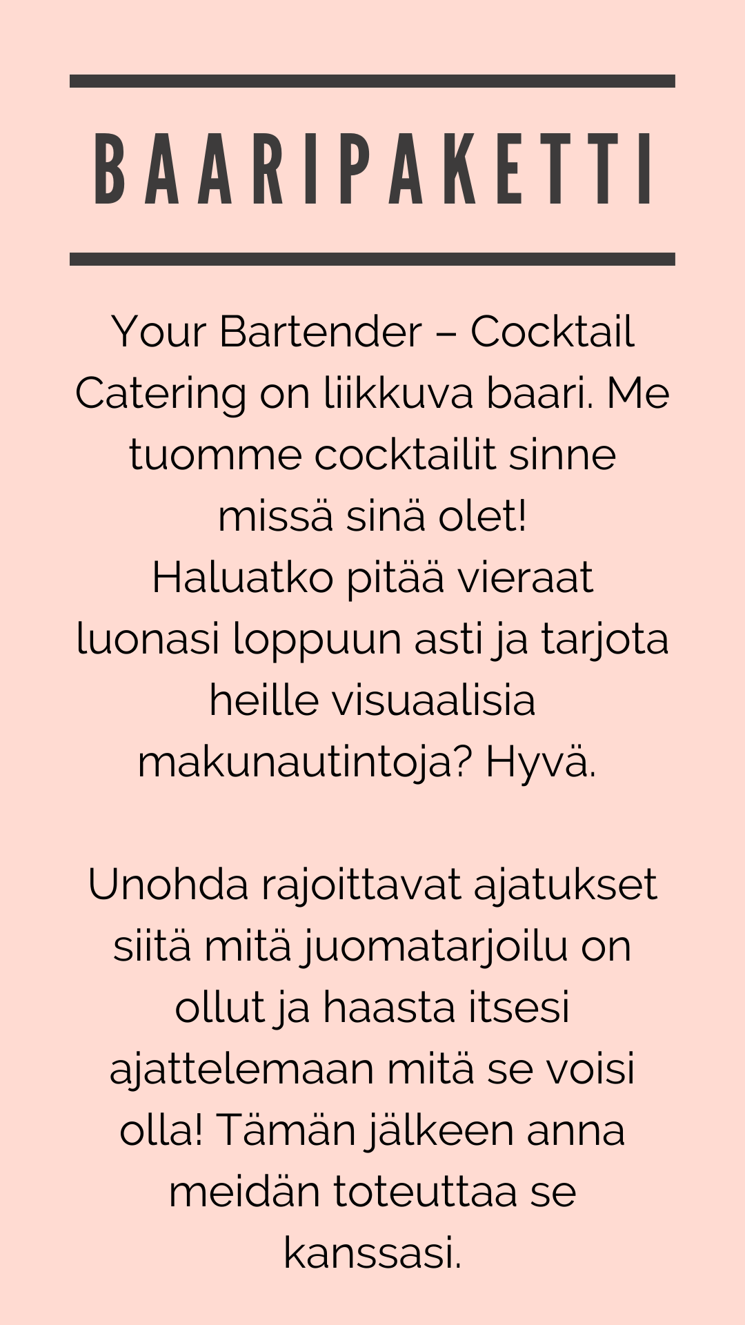 Baaripaketti Your Bartender Cocktail Catering